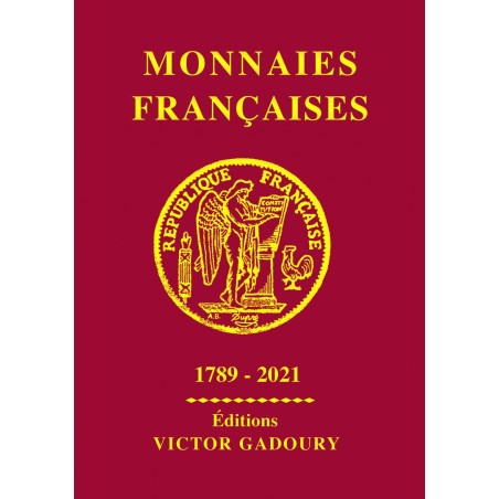 Monnaies françaises 1789-2021 Editions Gadoury